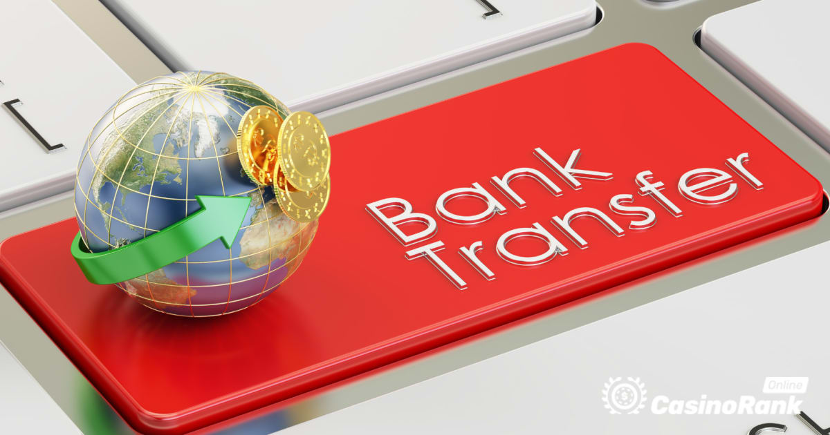 Transfer bancar pentru depuneri și retrageri la cazinoul online