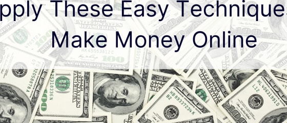 Aplicați aceste tehnici ușoare pentru a face bani online
