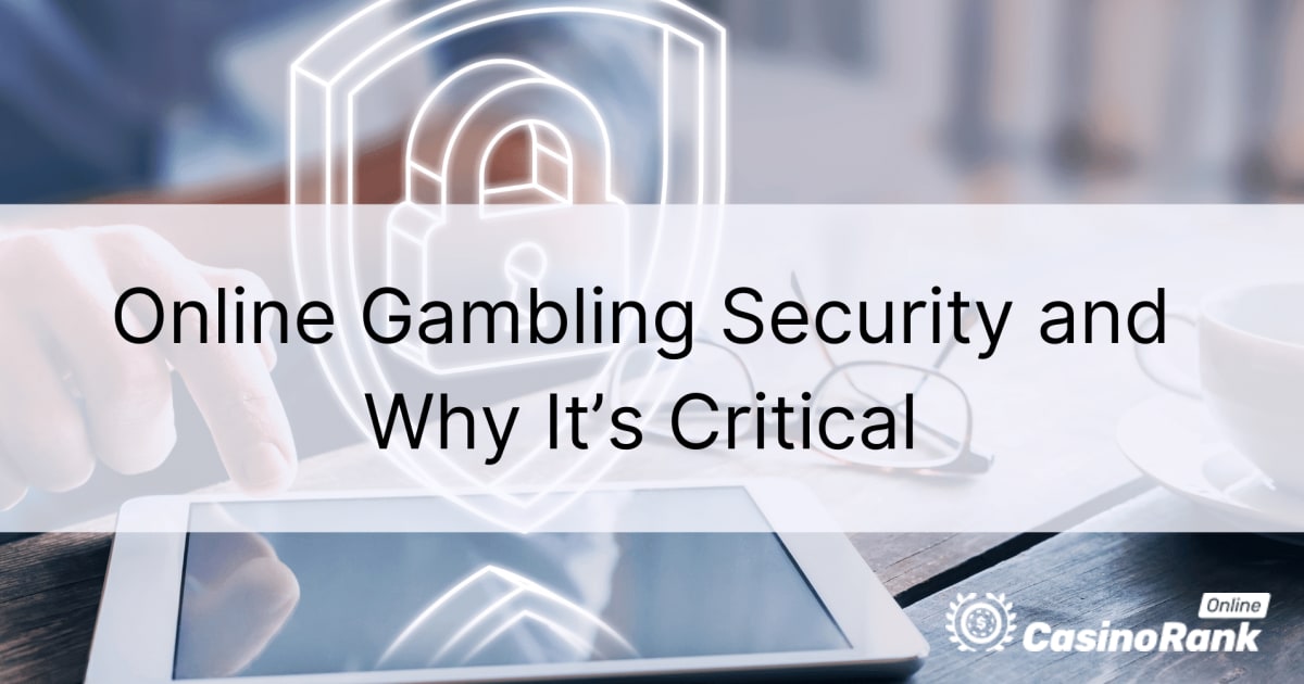 Ce este securitatea jocurilor de noroc online și de ce este esențială