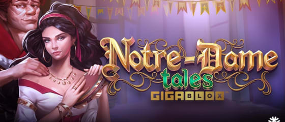 Yggdrasil Prezintă Notre-Dame Tales Slot GigaBlox